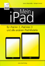 Mein iPad - für iPad Air 2, iPad mini 3 und alle anderen iPad-Modelle - aktuell zu iOS 8.1