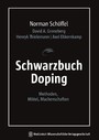 Schwarzbuch Doping - Methoden, Mittel, Machenschaften