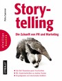 Storytelling - Die Zukunft von PR und Marketing