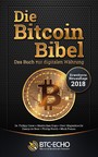 Die Bitcoin Bibel - Das Buch zur digitalen Währung