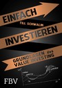 Einfach investieren - Grundlagen des Value Investing