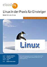 Linux in der Praxis für Einsteiger
