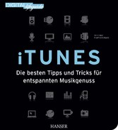 iTunes (DIGITAL lifeguide) - Die besten Tipps und Tricks für entspannten Musikgenuss