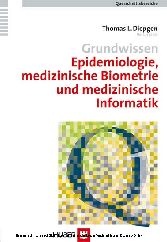 Grundwissen Epidemiologie, medizinische Biometrie und medizinische Informatik