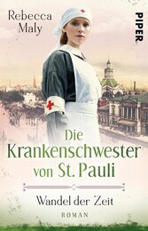 Die Krankenschwester von St. Pauli - Wandel der Zeiten - Roman