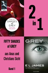 2in1 Fifty Shades of Grey aus Anas und Christians Sicht - Geheimes Verlangen und Grey in einem Band