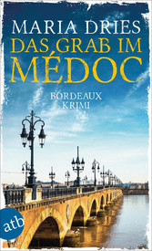 Das Grab im Médoc - Bordeaux-Krimi