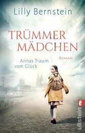 Trümmermädchen - Annas Traum vom Glück