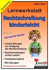 Rechtschreibung kinderleicht - Grundschule